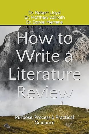 How to Write a Literature Review: Purpose, Process & Practical Guidance