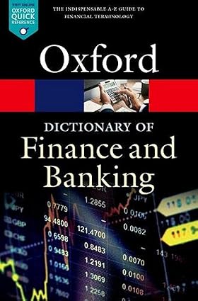Oxford Dictionary of Finance and Banking