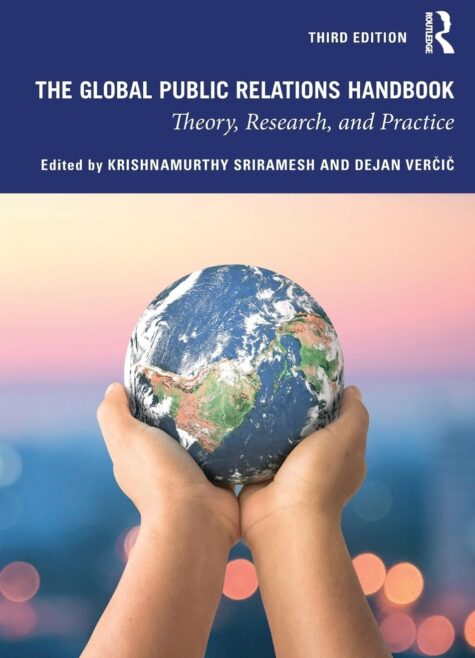 The Global Public Relations Handbook: Theory, Research, and Practice