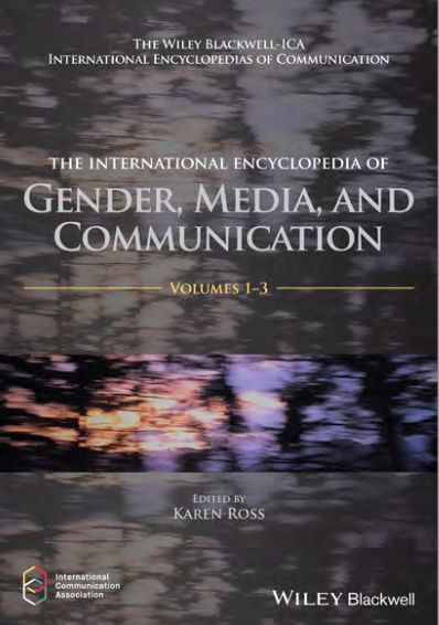 The International Encyclopedia of Gender, Media, and Communication
