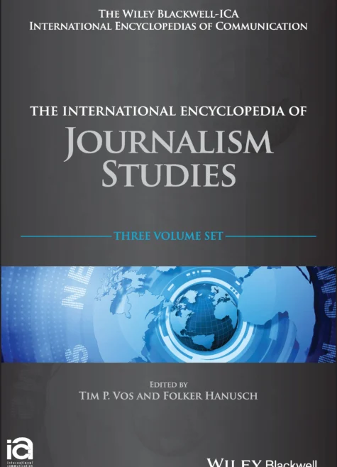 The International Encyclopedia of Journalism Studies