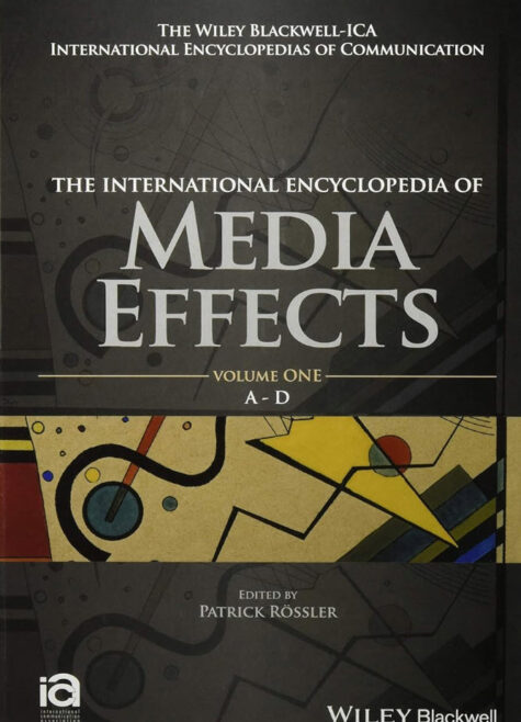 The International Encyclopedia of Media Effects