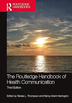 The Routledge Handbook of Health Communication