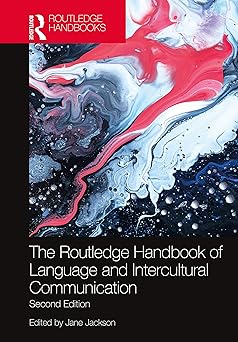 The Routledge Handbook of Language and Intercultural Communication