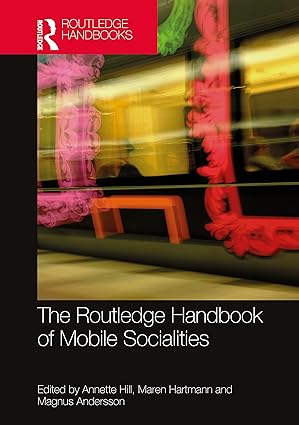 The Routledge Handbook of Mobile Socialities