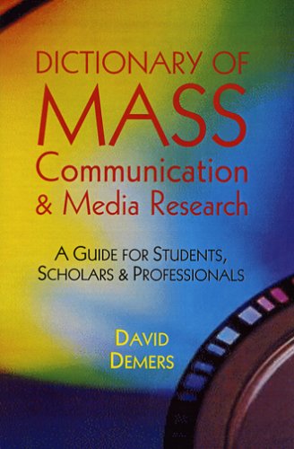 Dictionary of Mass Communication and Media Research