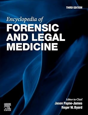 Encyclopedia of forensic and legal medicine