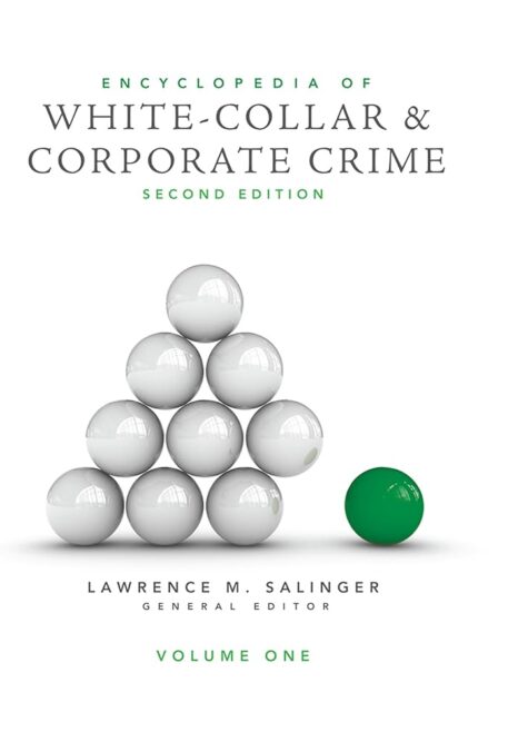 Encyclopedia of white collar and corporate crime