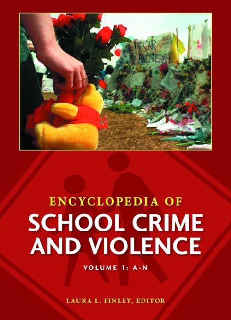 Encyclopedia of school crime and violence