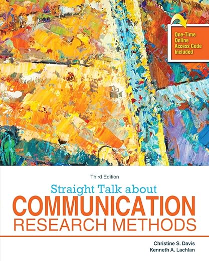 Straight Talk About Communication Research Methods