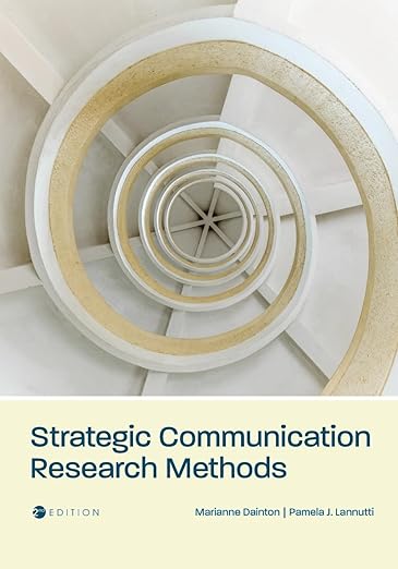 Strategic Communication Research Methods