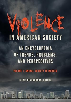 Violence in american society an encyclopedia of trends, problems, and perspectives