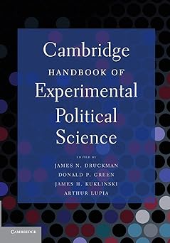 Cambridge handbook of experimental political science