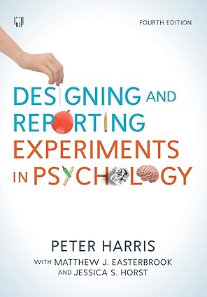 Designing and reporting experiments in psychology