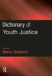Dictionary of youth justice