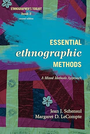 Essential Ethnographic Methods A Mixed Methods Approach Essential ethnographic methods a mixed methods approach