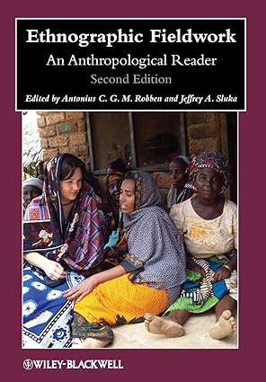 Ethnographic Fieldwork An Anthropological Reader Ethnographic fieldwork an anthropological reader