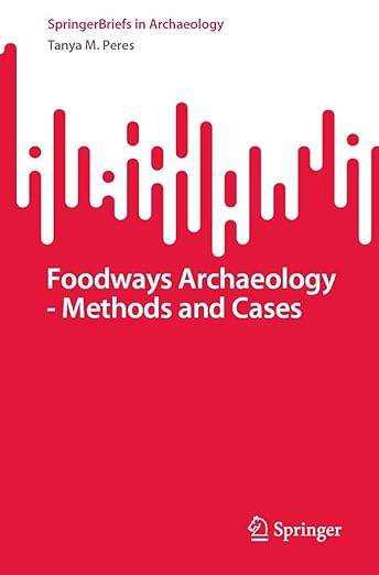 Foodways archaeology methods and cases