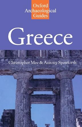 Greece an oxford archaeological guide