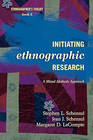 Initiating Ethnographic Research A Mixed Methods Approach Initiating ethnographic research a mixed methods approach