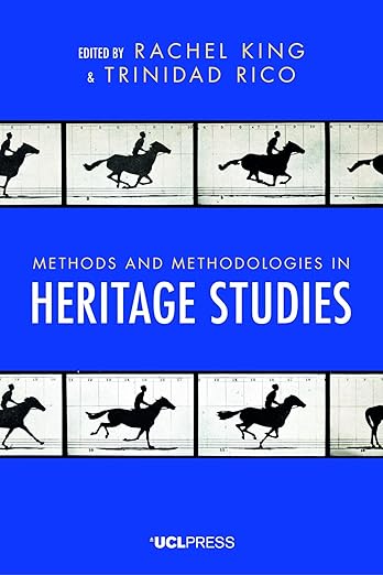 Methods and methodologies in heritage studies