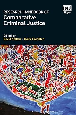 Research handbook of comparative criminal justice