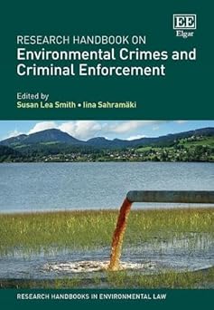 Research handbook on environmental crimes and criminal enforcement