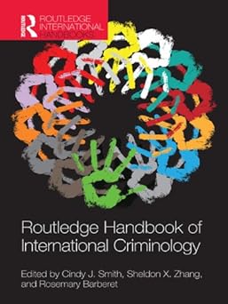 Routledge handbook of international criminology