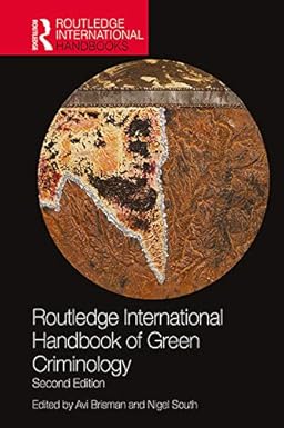 Routledge international handbook of green criminology