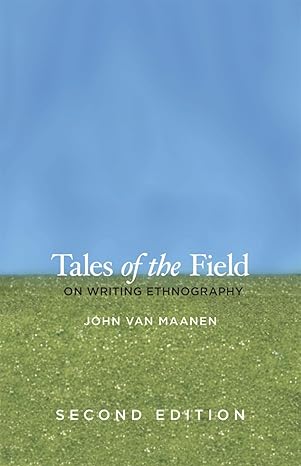 Tales of the Field-On Writing Ethnography Tales of the field on writing ethnography