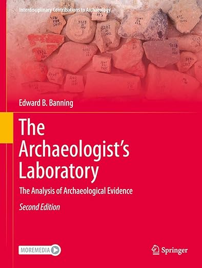 The archaeologist's laboratory the analysis of archaeological evidence