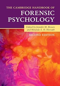 The cambridge handbook of forensic psychology