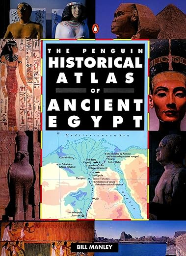 The penguin historical atlas of ancient egypt