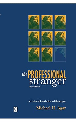 The Professional Stranger An Informal Introduction to Ethnography The professional stranger an informal introduction to ethnography