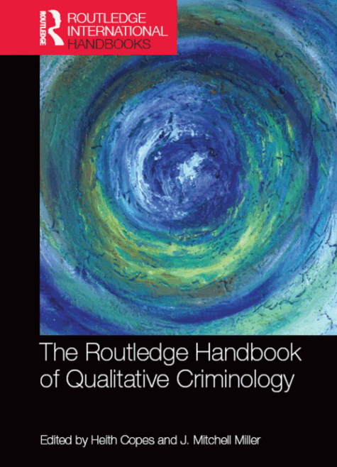 The routledge handbook of qualitative criminology