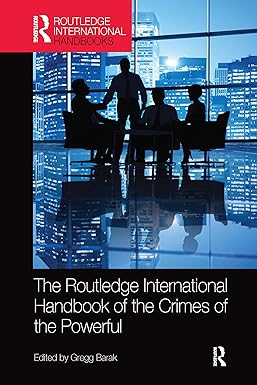 The routledge international handbook of the crimes of the powerful