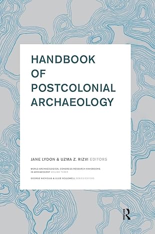 Handbook of postcolonial archaeology