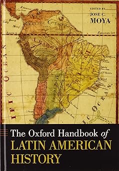 Oxford handbook of latin american history