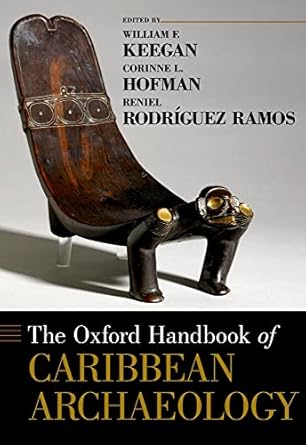 The oxford handbook of caribbean archaeology
