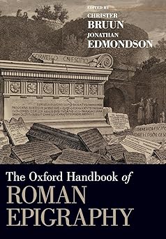 The oxford handbook of roman epigraphy