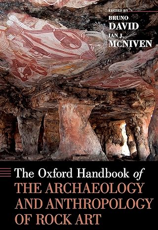 The oxford handbook of the archaeology and anthropology of rock art