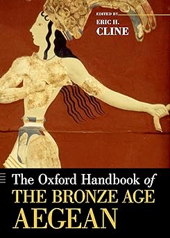The oxford handbook of the bronze age aegean