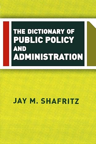 The Dictionary Of Public Policy And Administration The dictionary of public policy and administration