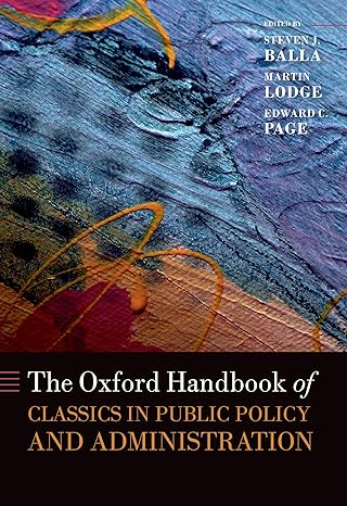 The Oxford Handbook of Classics in Public Policy and Administration The oxford handbook of classics in public policy and administration