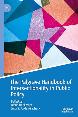 The Palgrave Handbook of Intersectionality in Public Policy The palgrave handbook of intersectionality in public policy