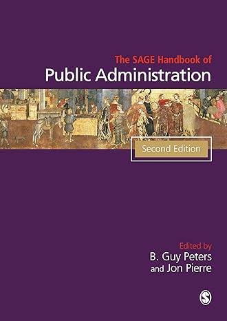 The SAGE Handbook of Public Administration The sage handbook of public administration