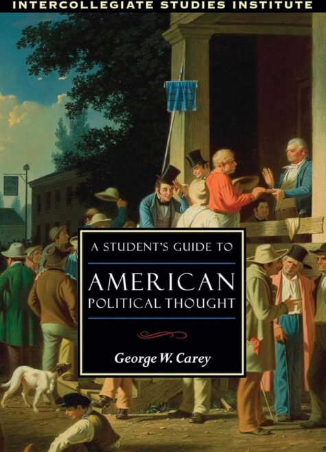 A Student's Guide to American Political Thought