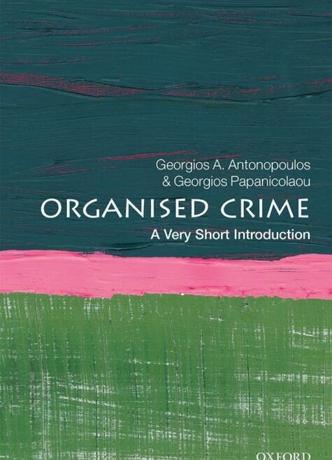 Organized Crime: A Very Short Introduction