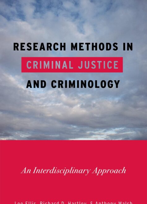 Research Methods in Criminal Justice and Criminology: An Interdisciplinary Approach