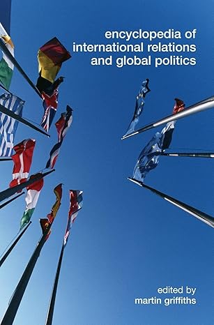 Encyclopedia of International Relations and Global Politics